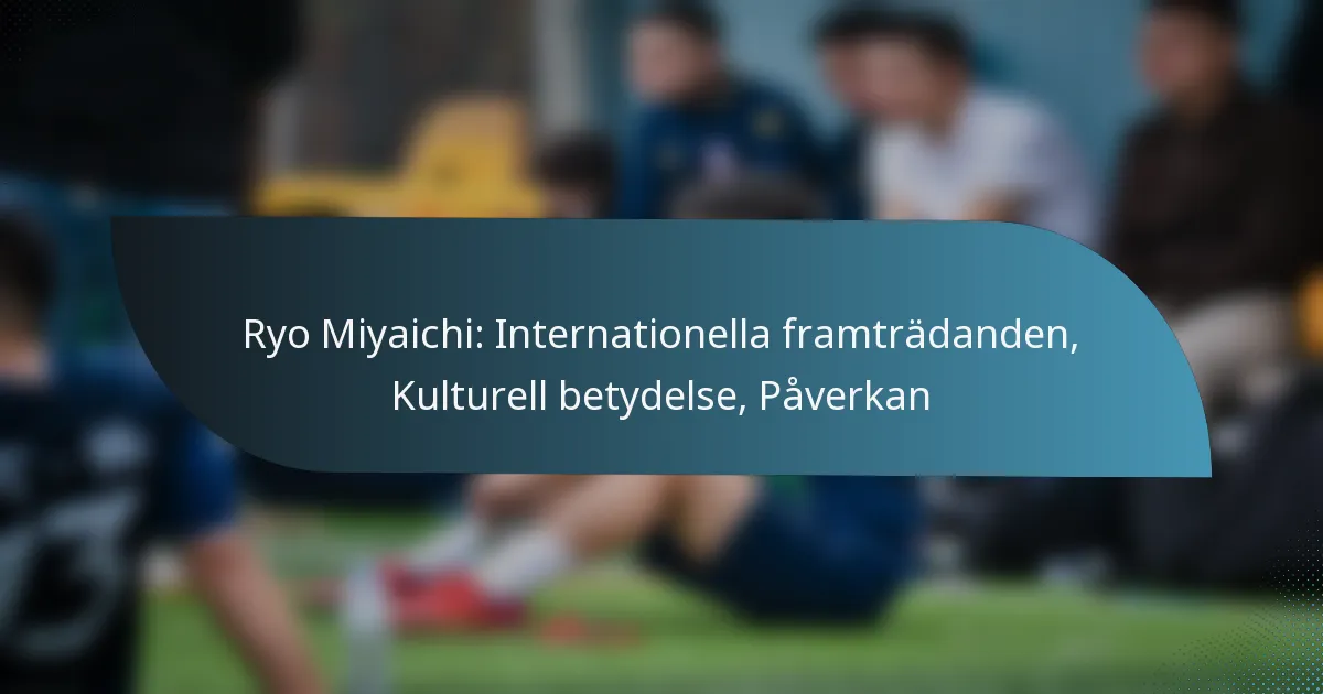 Ryo Miyaichi: Internationella framträdanden, Kulturell betydelse, Påverkan